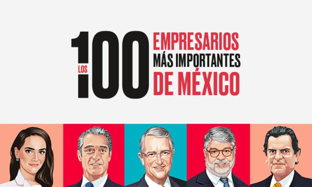 ¿Quiénes son las caras nuevas de Los 100 empresarios más importantes de México?